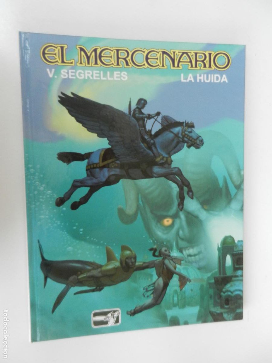 C&oacute;mics: EL MERCENARIO - LA HUIDA - V. SEGRELLES - 1998 - DEDICADO Y FIRMADO POR V- SEGRELLES VOLUMEN 11
