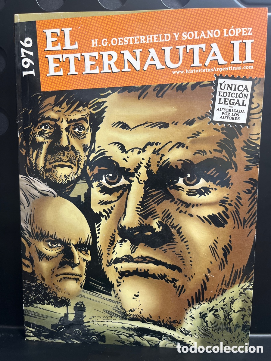 C&oacute;mics: EL ETERNAUTA II 2 : &Uacute;NICA EDICI&Oacute;N LEGAL AUTORIZADA POR LOS AUTORES DOEDYTORES ( 1976 )