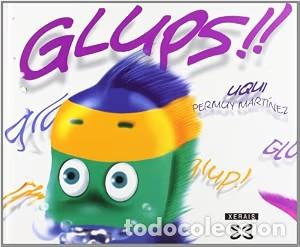 C&oacute;mics: Glups - Permuy Mart&iacute;nez, Uqui - Edici&oacute;ns Xerais - Infantil e Xuvenil - Pequeno Merl&iacute;n - Al