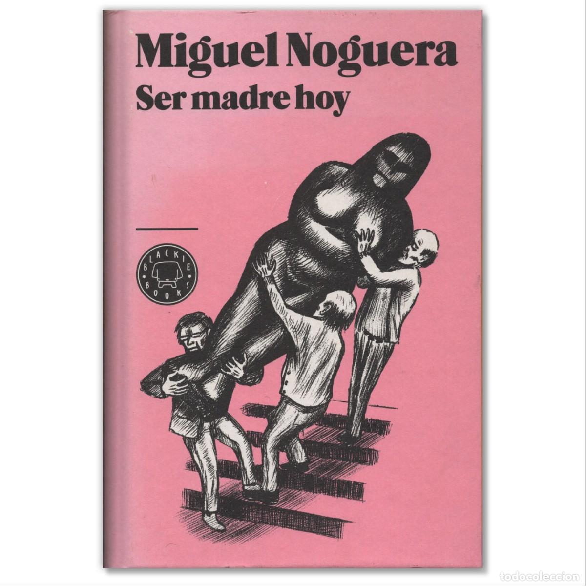 C&oacute;mics: SER MADRE HOY con DVD Miguel Noguera