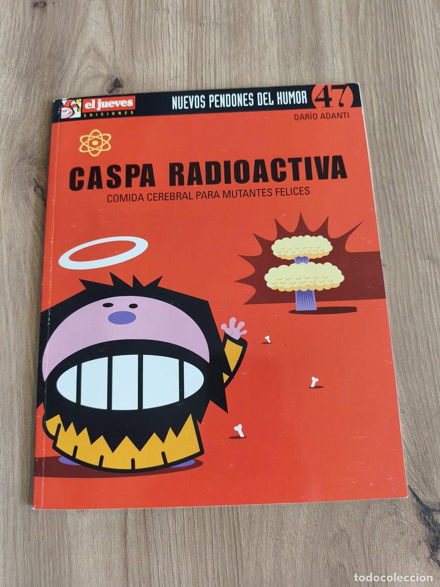 C&oacute;mics: Caspa Radioactiva Dar&iacute;o Adanti