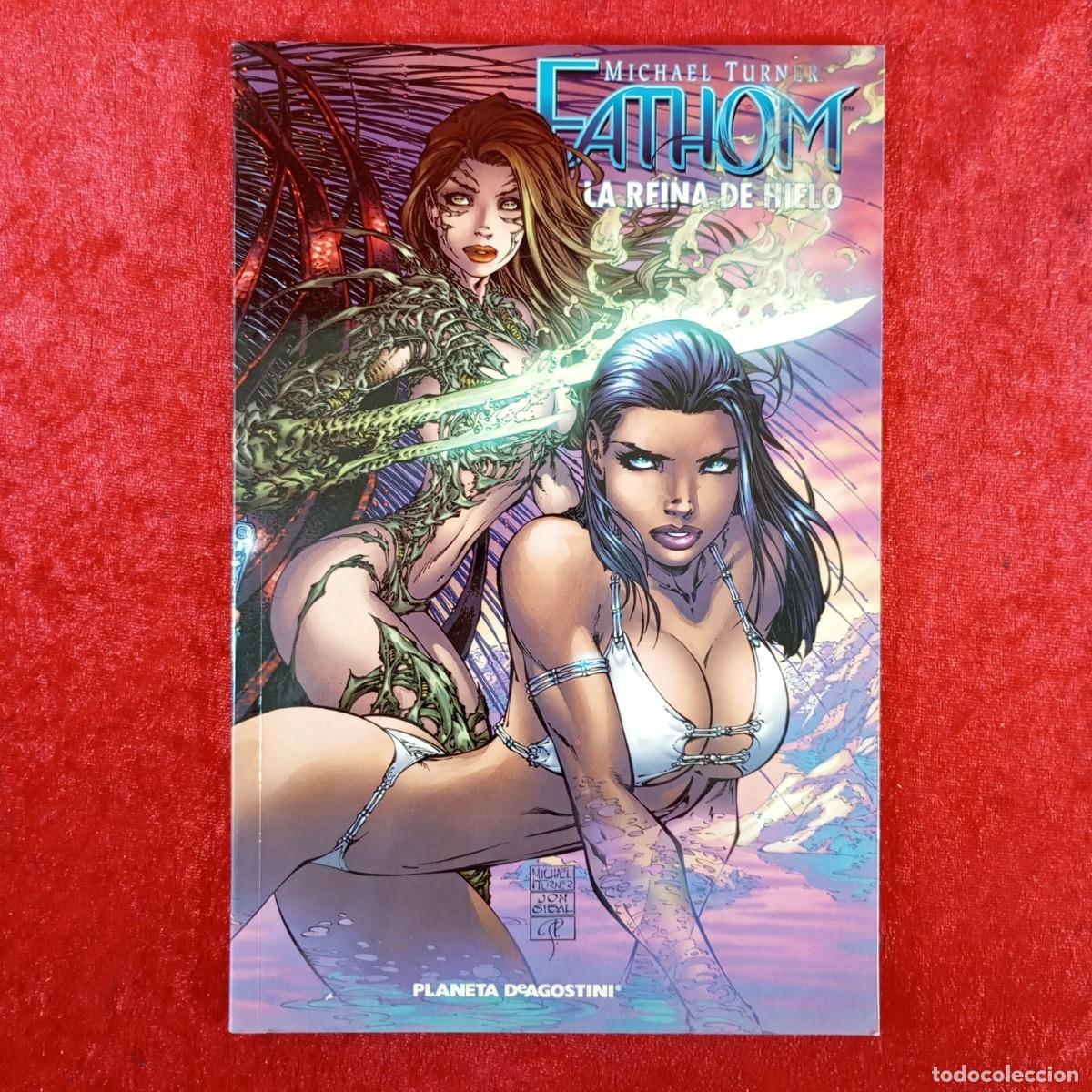 Comics: FATHOM - LA REINA DEL HIELO - MICHAEL TURNER - PLANETA DEAGOSTINI / 3196
