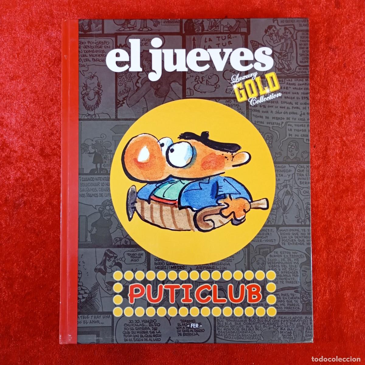 C&oacute;mics: EL JUEVES - LUXURY GOLD COLLECTION - PUTICLUB - FER / 3219