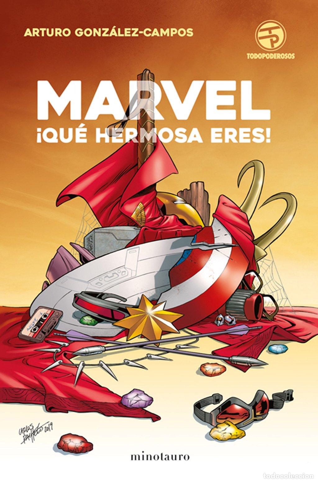 C&oacute;mics: Marvel, &iexcl;Qu&eacute; Hermosa Eres! - Arturo Gonz&aacute;lez-campos - Minotauro - Biblioteca No Ficci&oacute;n, N&ordm; 1