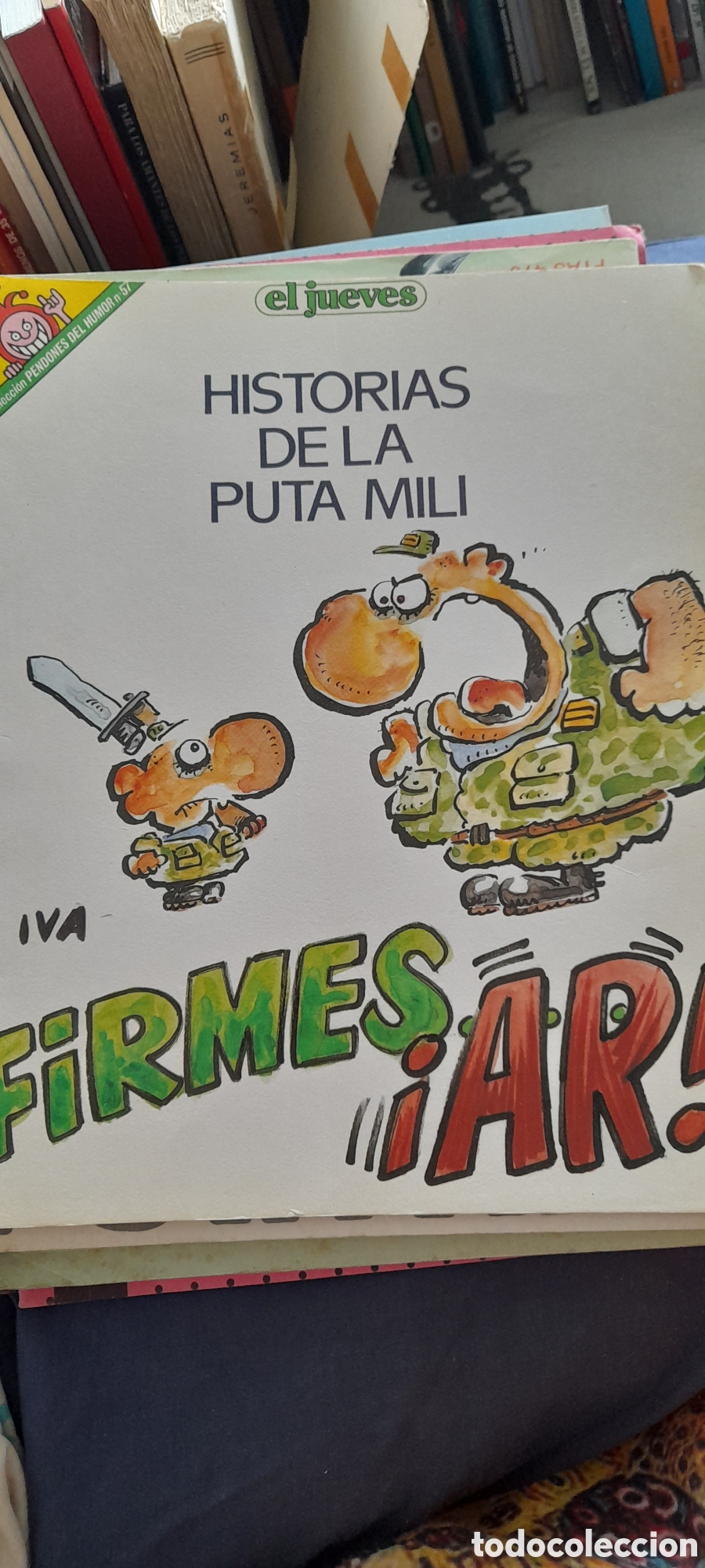 C&oacute;mics: Historias de la puta mili. Firmes Ar