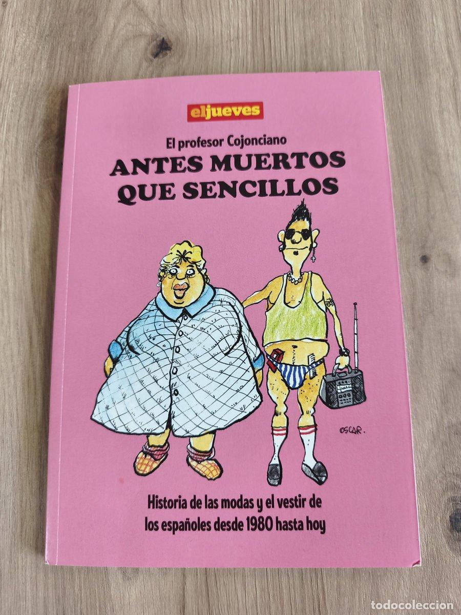 C&oacute;mics: El profesor Cojonciano Antes muertos que sencillos