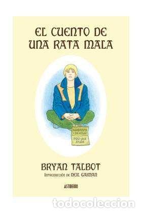 C&oacute;mics: El cuento de una rata mala (Astiberri Ediciones) - Bryan Talbot; Bryan Talbot