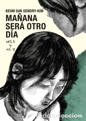 Comics: Ma&ntilde;ana ser&aacute; otro d&iacute;a (Reservoir Books) - Keum Suk Gendry-Kim; Keum Suk Gendry-Kim