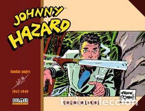 Comics: Johnny Hazard 1947-1950. Sunday Pages (Dolmen Editorial) - Frank Robbins; Frank Robbins