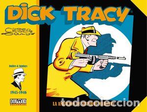 C&oacute;mics: Dick Tracy 1945-1946. La ambici&oacute;n de Suspiros Mahoney (Dolmen Editorial) - Chester Gould; Chester Go