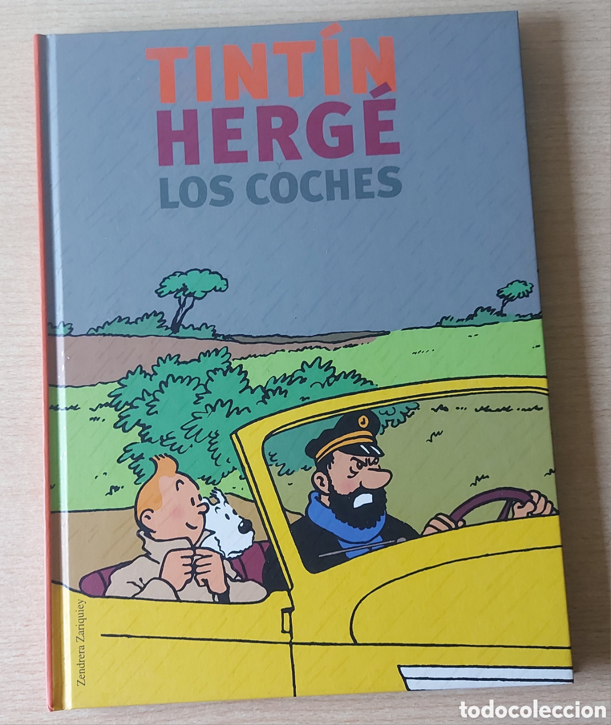 C&oacute;mics: Tint&iacute;n Herg&eacute; y los coches. Zendrera Zariquey, primera edici&oacute;n, 2005