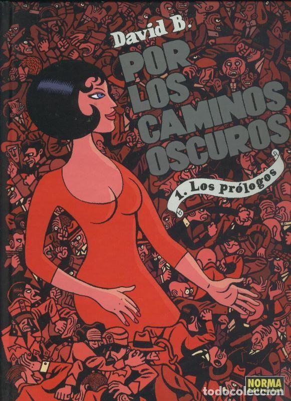 C&oacute;mics: Por los caminos oscuros volumen 1: Los prologos - David B