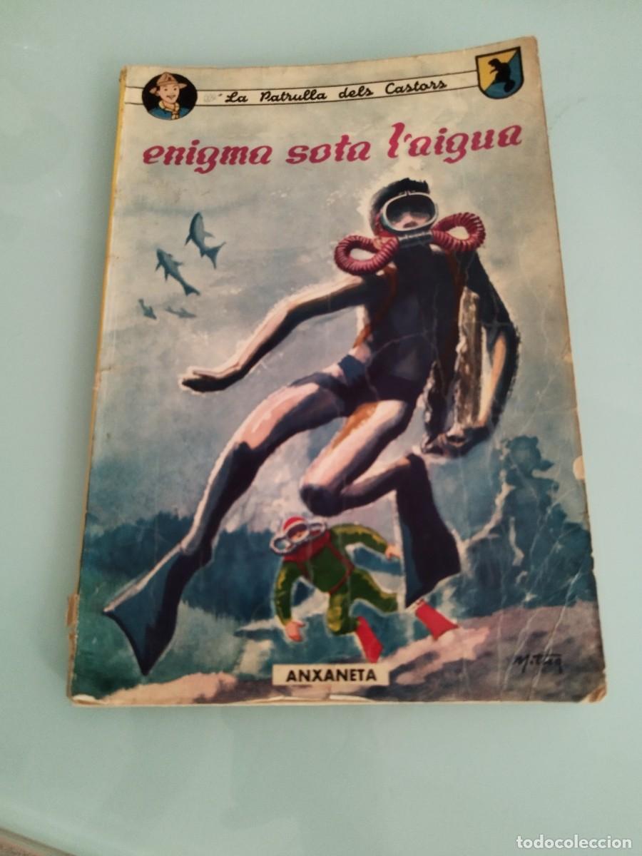 C&oacute;mics: Enigma sota l'aigua de la colecci&oacute;n La Patrulla dels Castors. Jean-Michel Charlier, Michel Tacq.