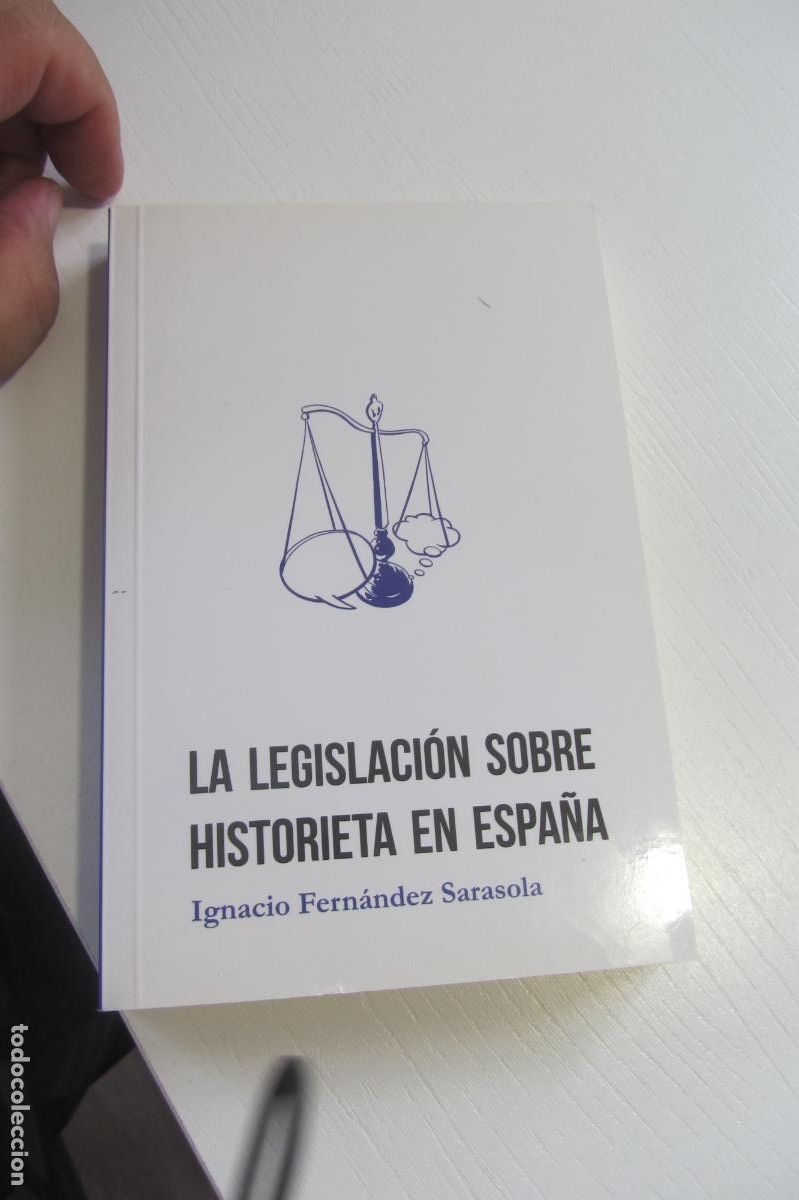 C&oacute;mics: LA LEGISLACI&Oacute;N SOBRE HISTORIETA EN ESPA&Ntilde;A - IGNACIO FERN&Aacute;NDEZ SARASOLA - TEBEOSFERA ARX348