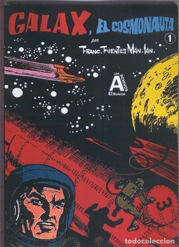 C&oacute;mics: Los Archivos de El Boletin volumen 037: Galax el cosmonauta volumen 1 - Francisco Fuentes Man
