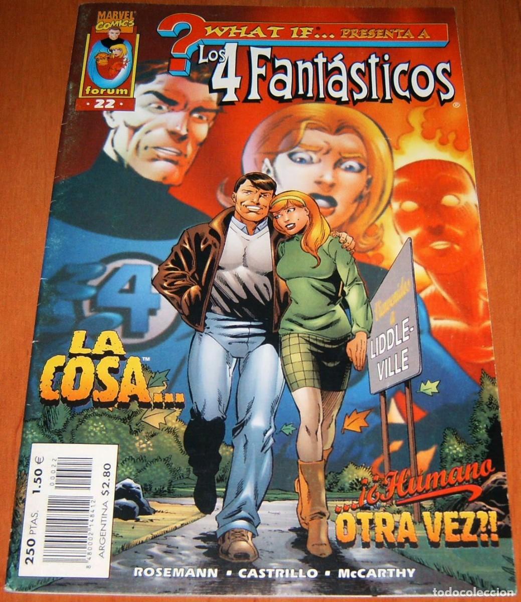 C&oacute;mics: WHAT IF . LOS 4 FANTASTICOS . LA COSA . HUMANO OTRA VEZ . FORUM
