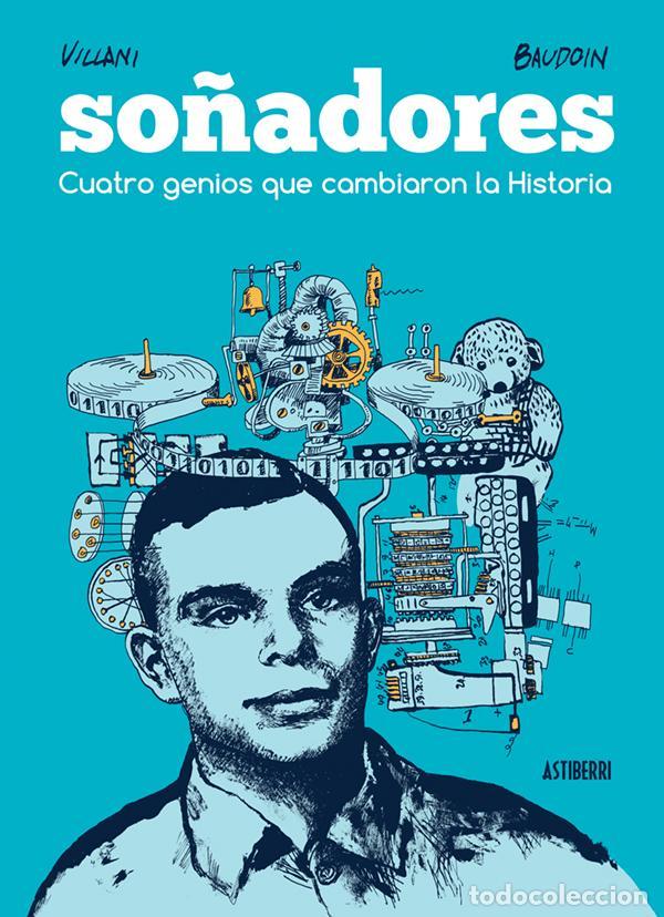 C&oacute;mics: So&ntilde;adores. Cuatro genios que cambiaron la Historia. - Baudoin, Edmond.
