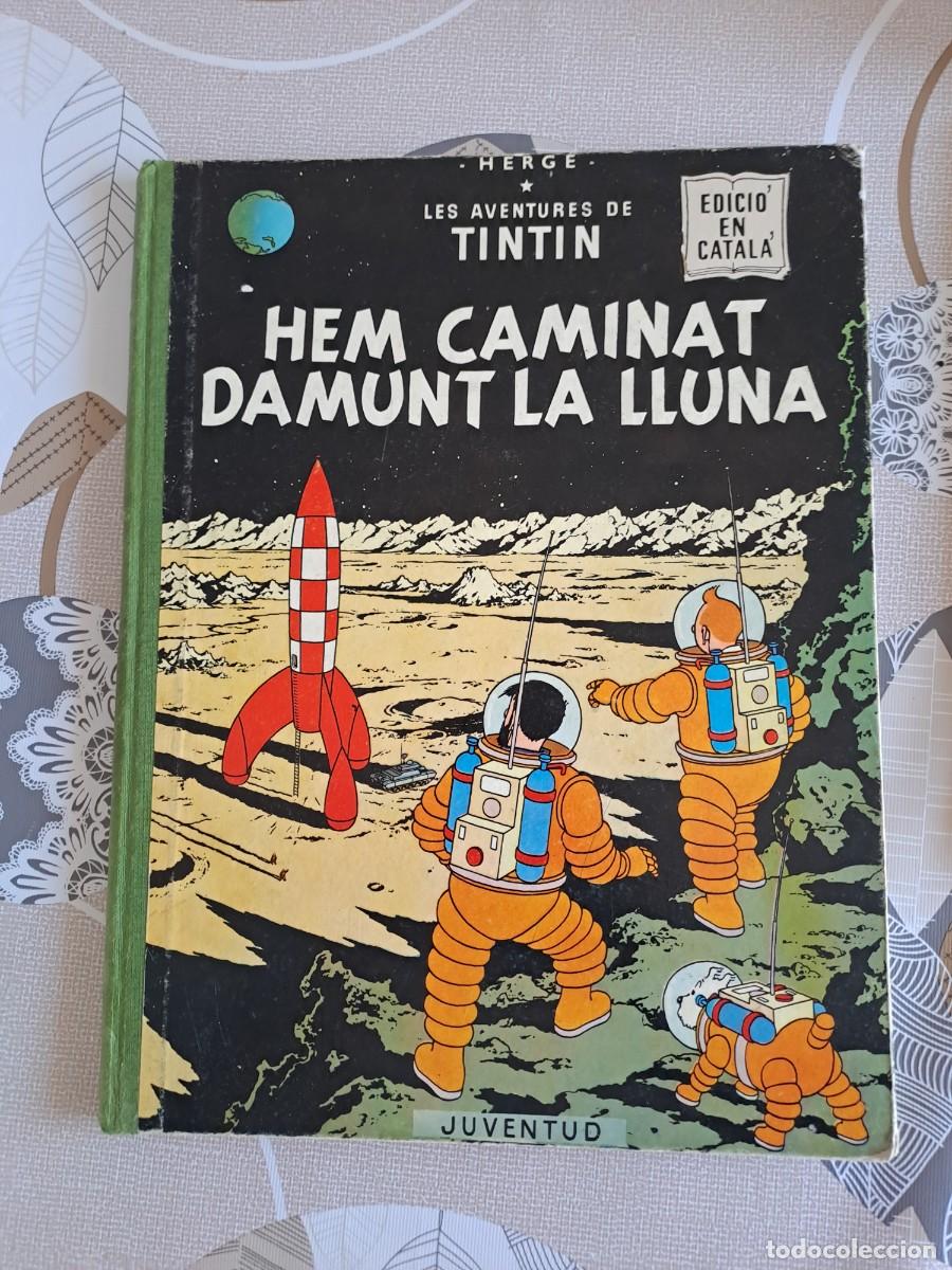 C&oacute;mics: Tint&iacute;n, hem caminat damunt la lluna, Juventud primera edici&oacute;n en buen estado