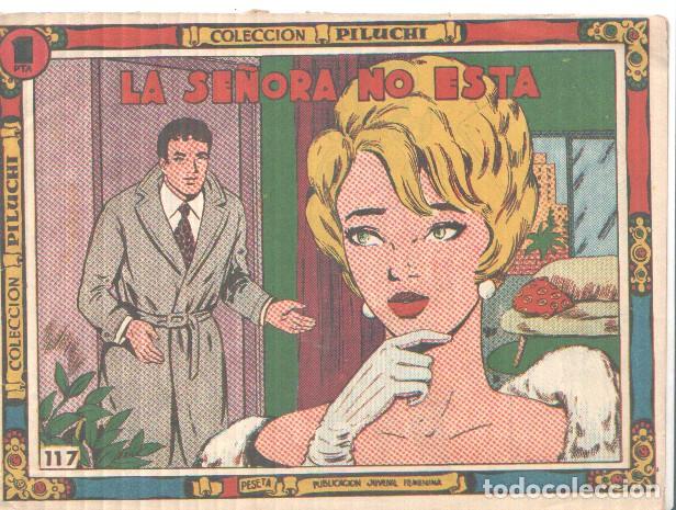 Comics: Coleccion PILUCHI numero 117: La se&ntilde;ora no esta -