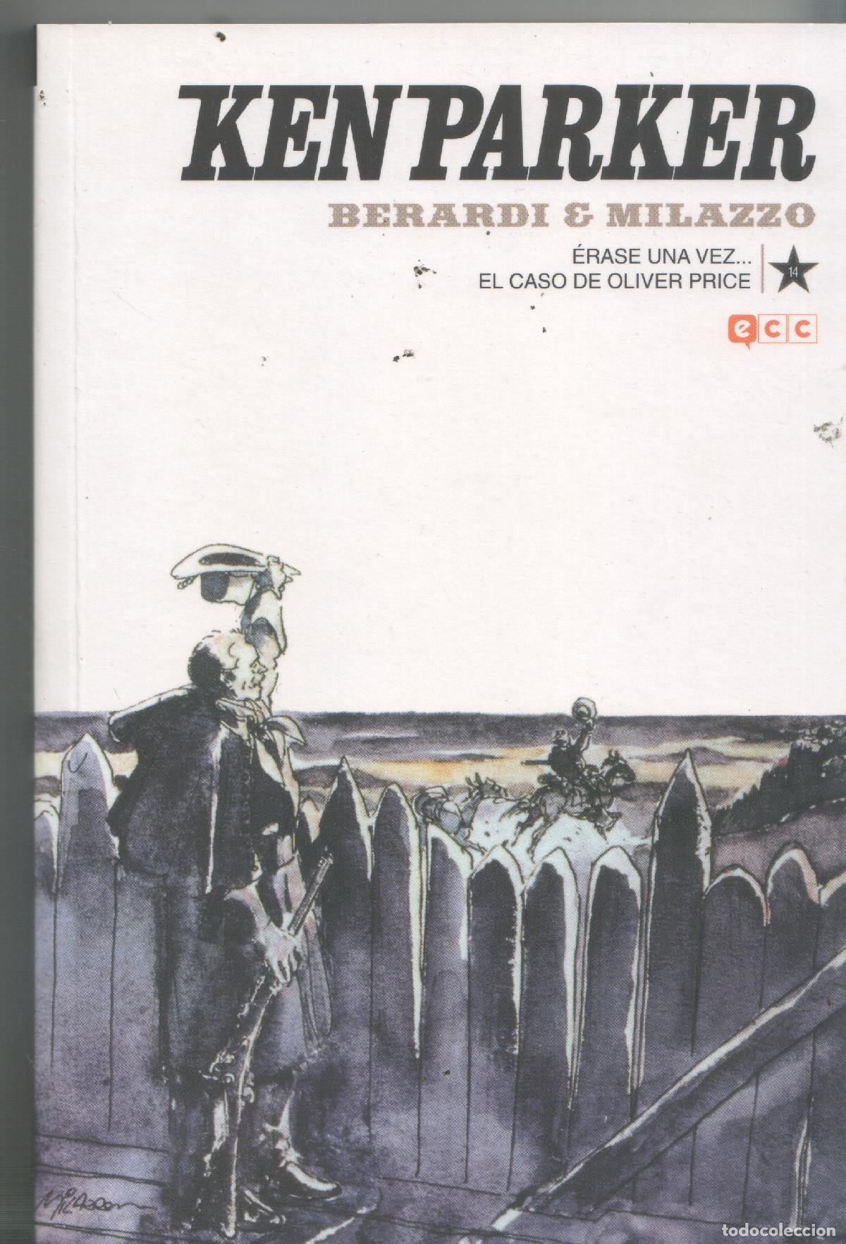 Comics : ECC: Ken Parker numero 14 Erase una vez y El caso de Oliver Price - Berardi-Milazzo