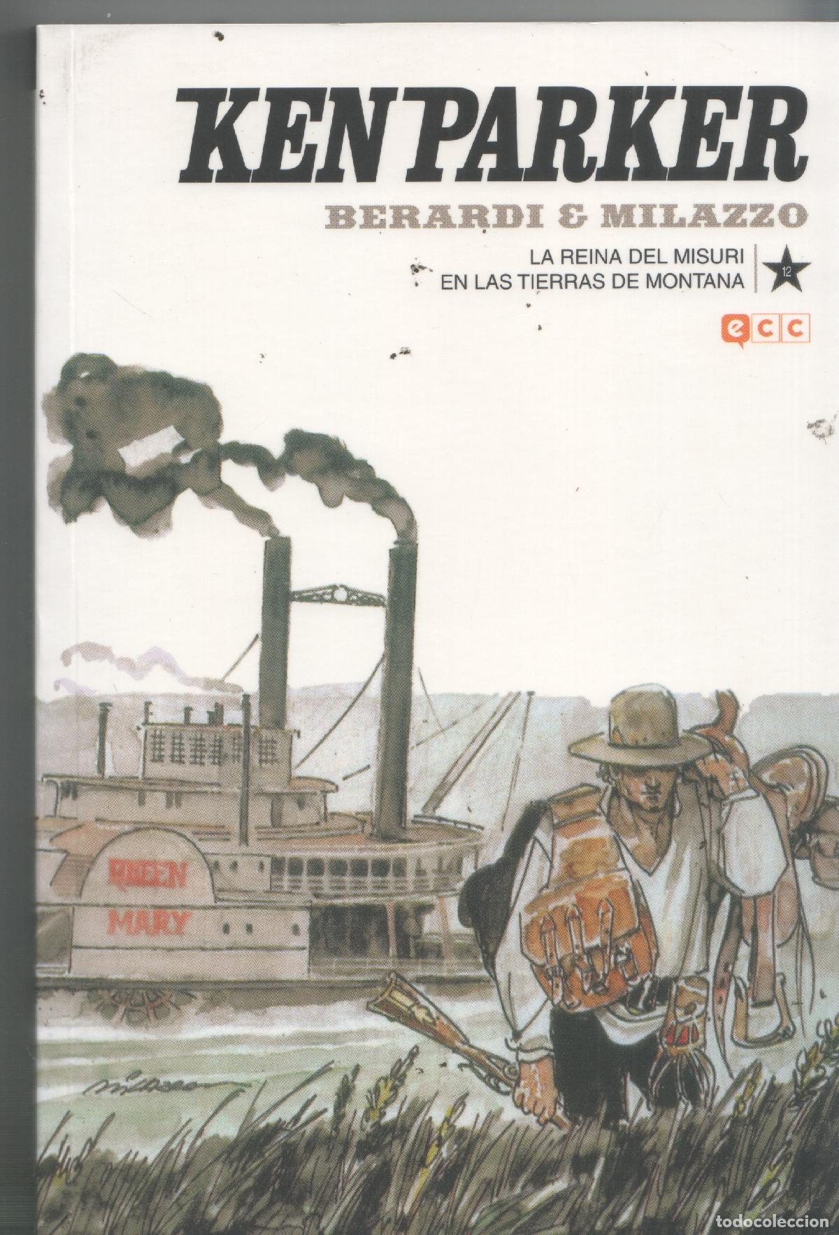 Comics: ECC: Ken Parker numero 12: La reina del Misuri y En las tierras de Montana - Berardi-Milazzo