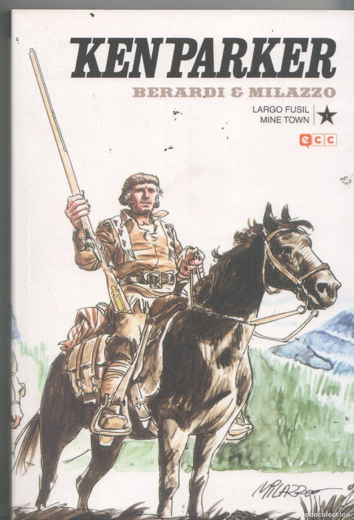 Comics: ECC: Ken Parker numero 01: Largo fusil y Mine Town - Berardi-Milazzo