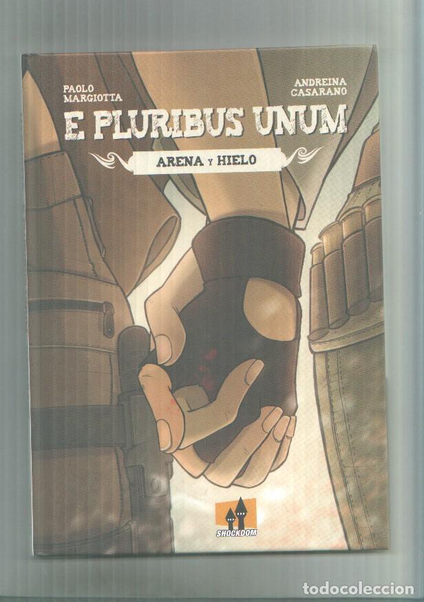 C&oacute;mics: Epluribus unum: arena y hielo - Paolo Margiotta - Andreina Casarano