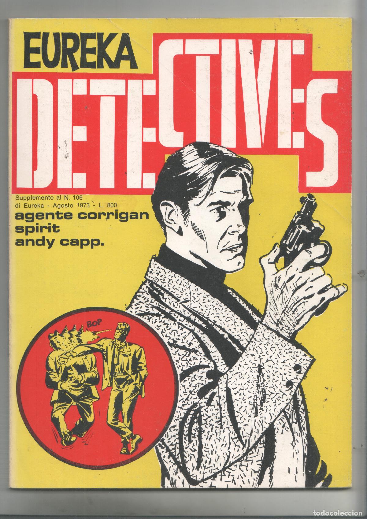 Comics: Eureka Detertives supplemento al numero.106; Agente Corrigan, Spirit, Andy Capp - varios