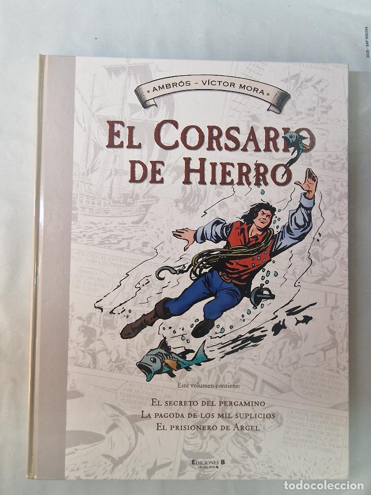 C&oacute;mics: Ediciones B: El Corsario de Hierro volumen 3 - El secreto del pergamino - Ambros, Victor Mora