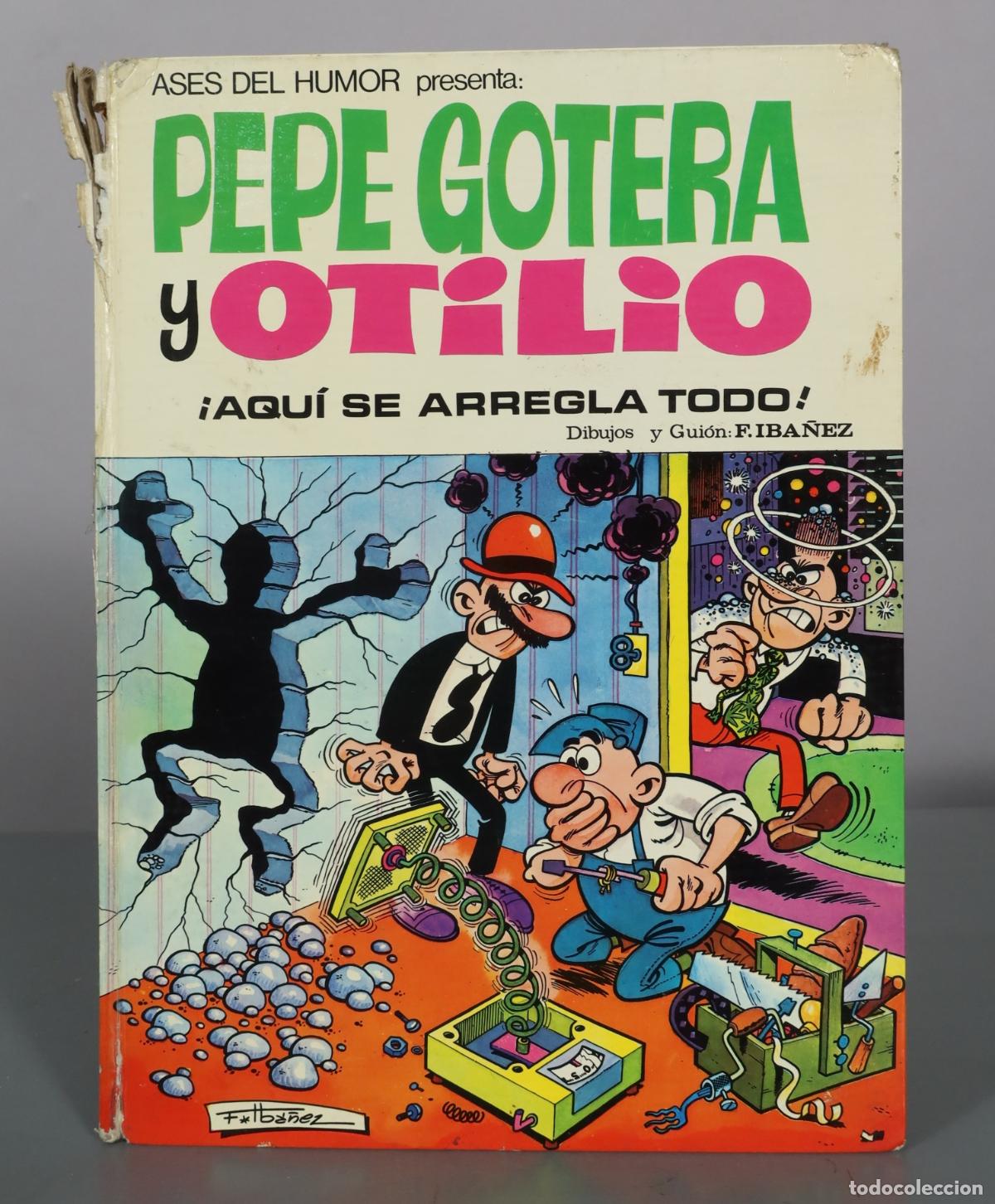 C&oacute;mics: Pepe Gotera y Otilio - &iexcl;Aqu&iacute; se arregla todo! - F. Ib&aacute;&ntilde;ez - Ases del Humor