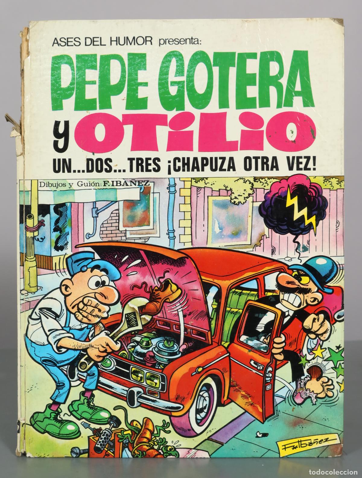 Comics: Pepe Gotera y Otilio - Un...dos...tres &iexcl;Chapuza otra vez! - Francisco Ib&aacute;&ntilde;ez - Editorial Bruguera