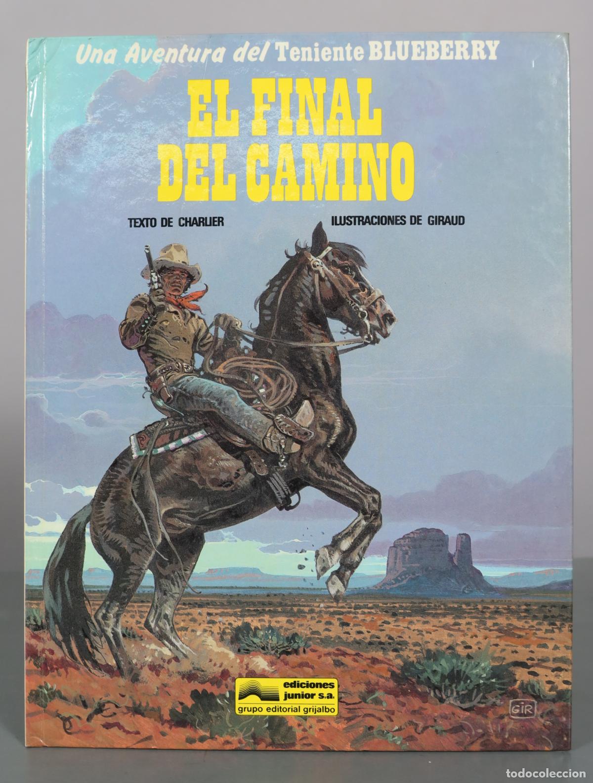 Comics: Una Aventura del Teniente Blueberry - El final del camino - Jean-Michel Charlier, Jean Giraud -