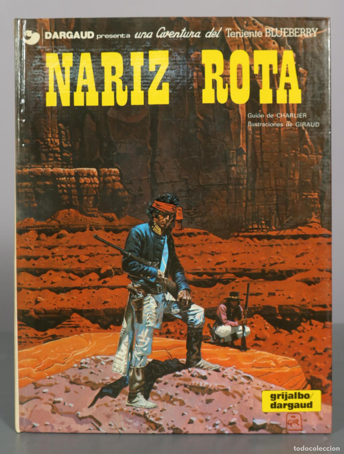 Comics: Blueberry 15. Nariz Rota - Jean-Michel Charlier, Jean Giraud - Editorial Grijalbo