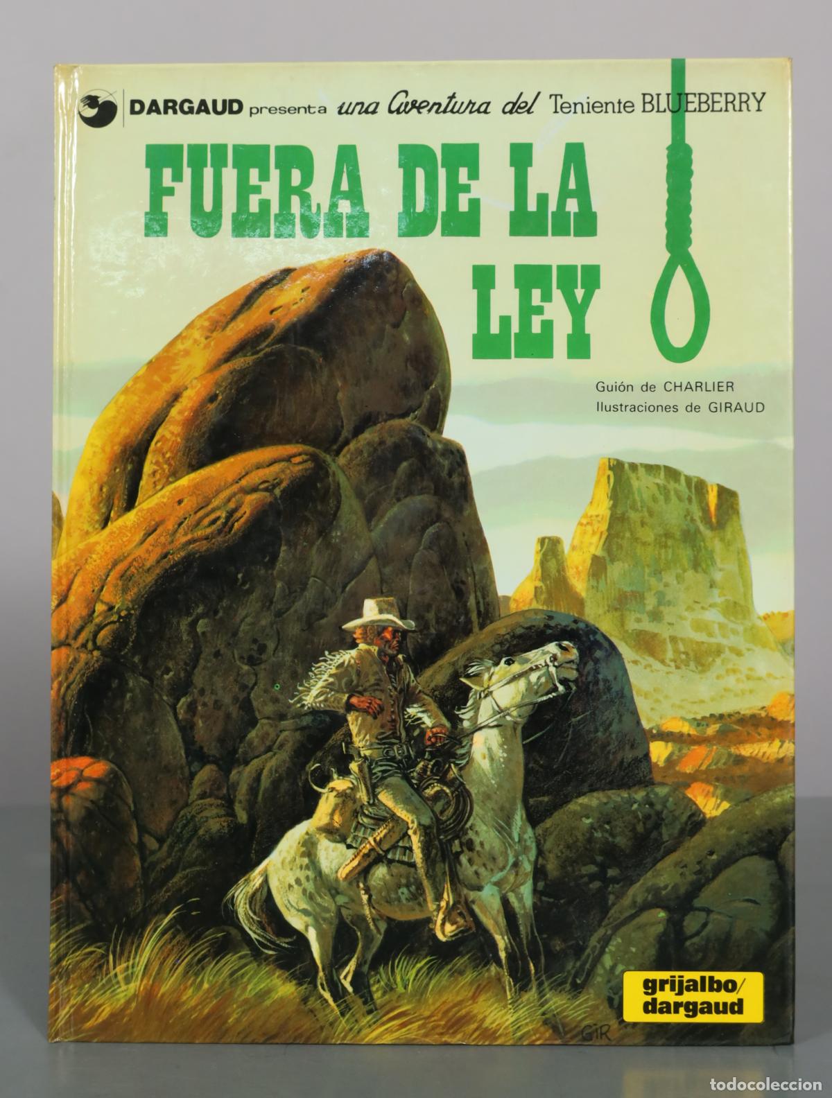 C&oacute;mics: Blueberry 10. Fuera de la ley - Charlier, Giraud - Grijalbo / Dargaud