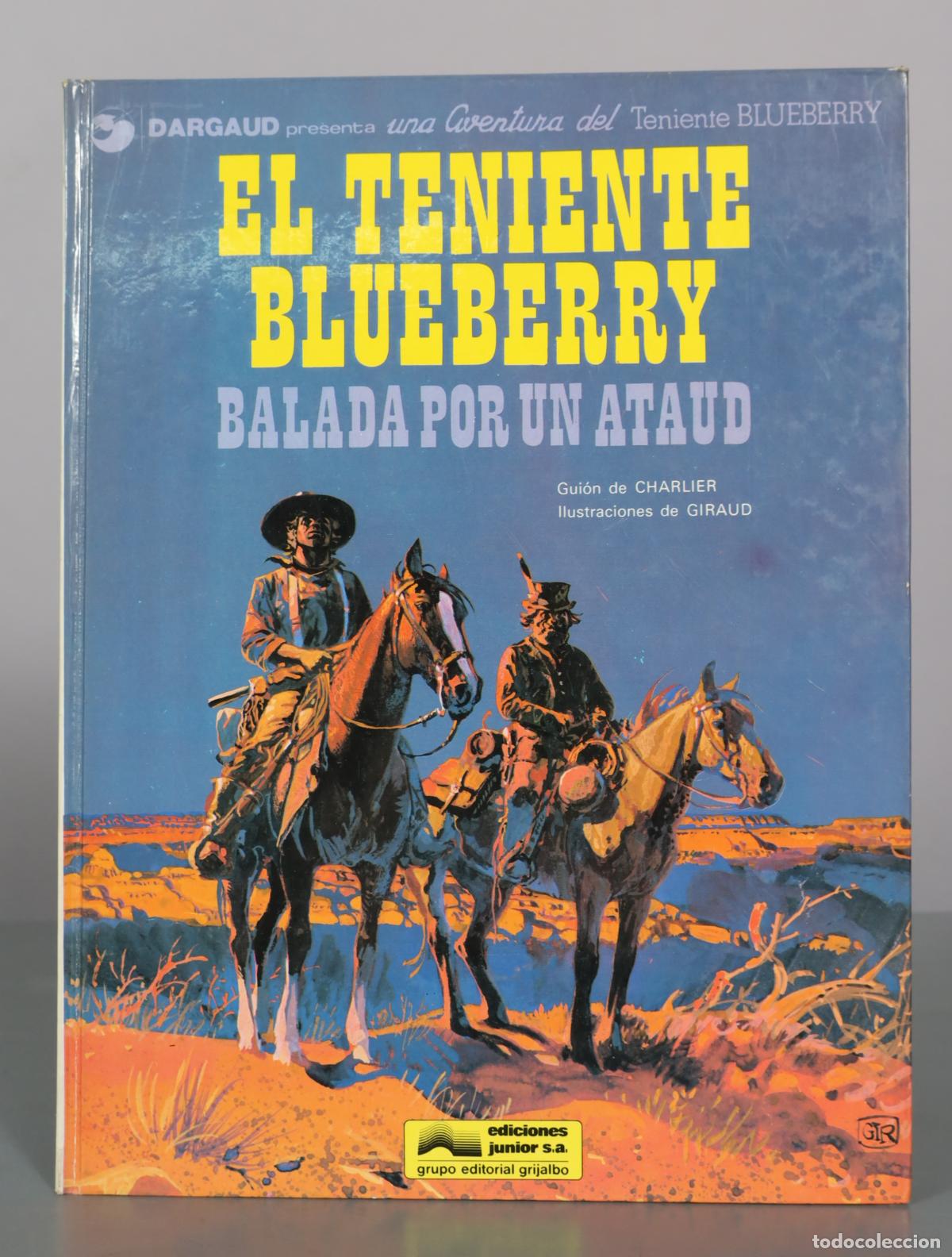 C&oacute;mics: El Teniente Blueberry: Balada por un ata&uacute;d - Charlier, Giraud - Ediciones Junior