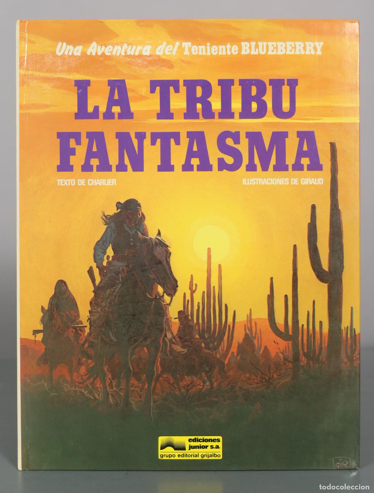 C&oacute;mics: La Tribu Fantasma - Jean-Michel Charlier, Jean Giraud - Ediciones Junior