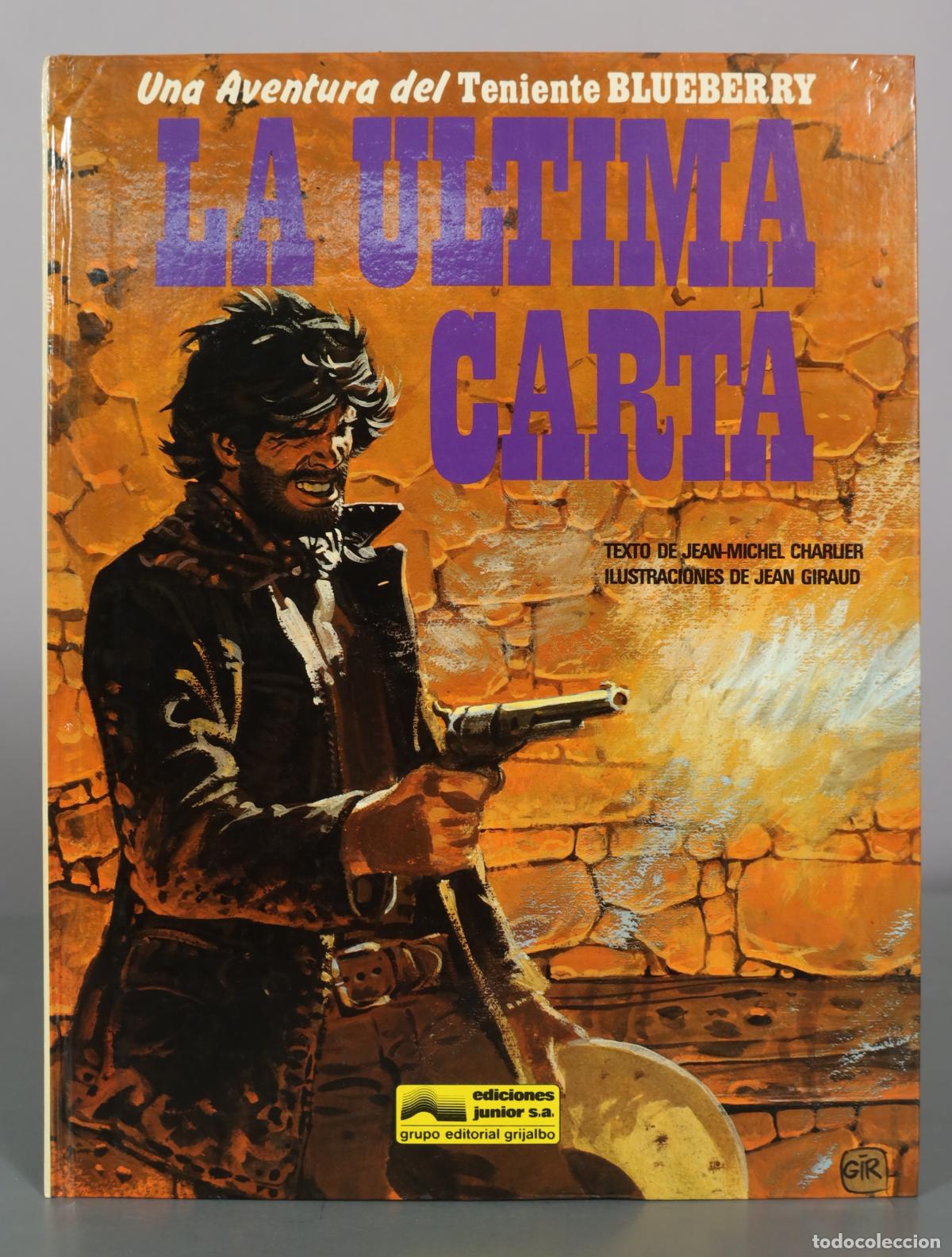 C&oacute;mics: La &uacute;ltima carta - Jean-Michel Charlier, Jean Giraud - Editorial Grijalbo