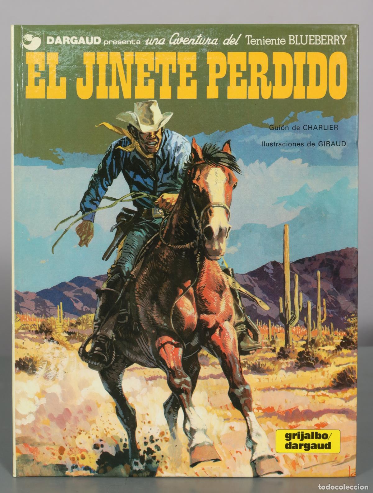 C&oacute;mics: El jinete perdido - Teniente Blueberry - Charlier, Giraud - Grijalbo, Dargaud
