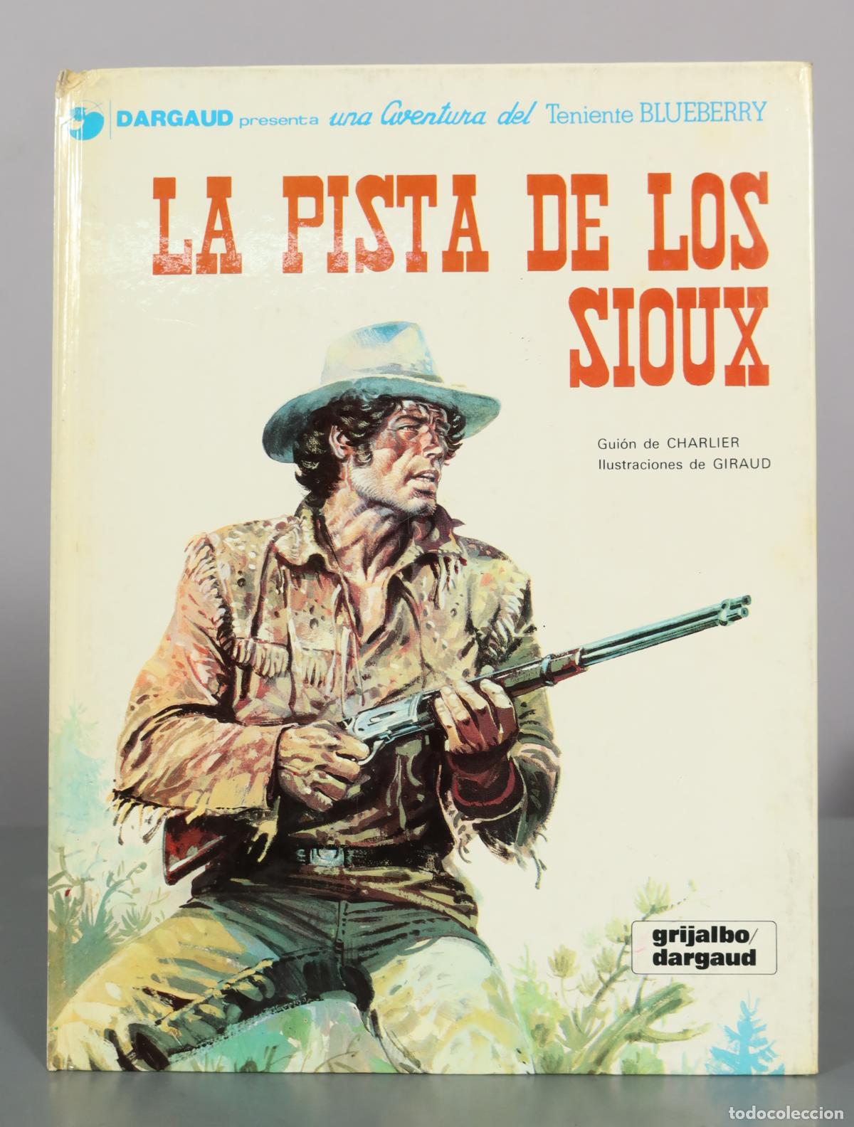 C&oacute;mics: La pista de los sioux - Charlier, Giraud - Grijalbo / Dargaud