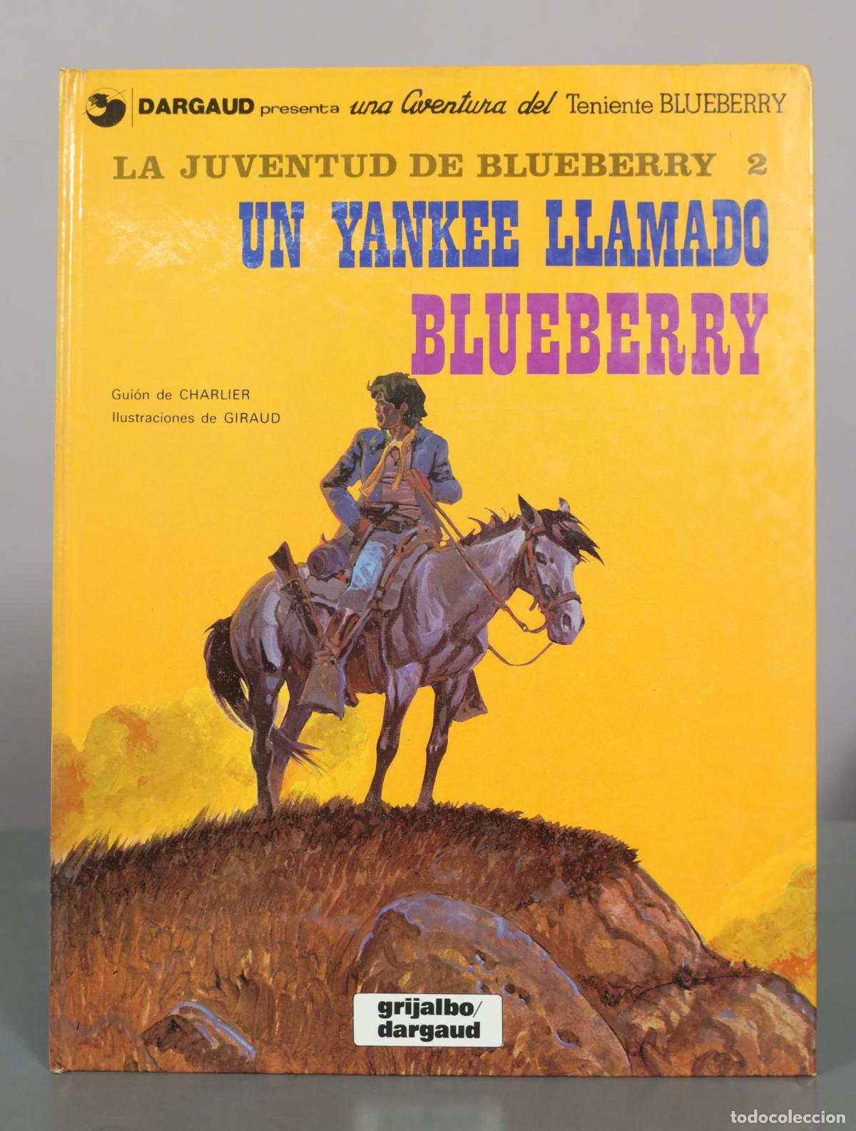 C&oacute;mics: El teniente Blueberry: La juventud de Blueberry 2 - Un yankee llamado Blueberry - Charlier, Giraud -