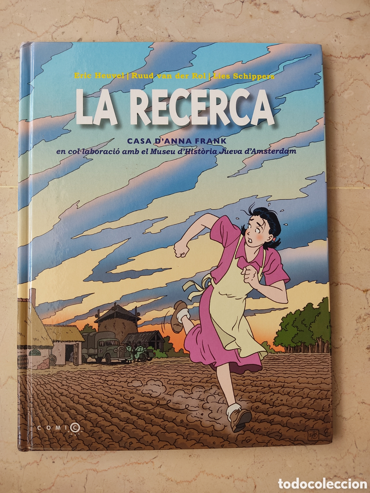 C&oacute;mics: LA RECERCA - ERIC HEUVEL - CASA D' ANNA FRANK