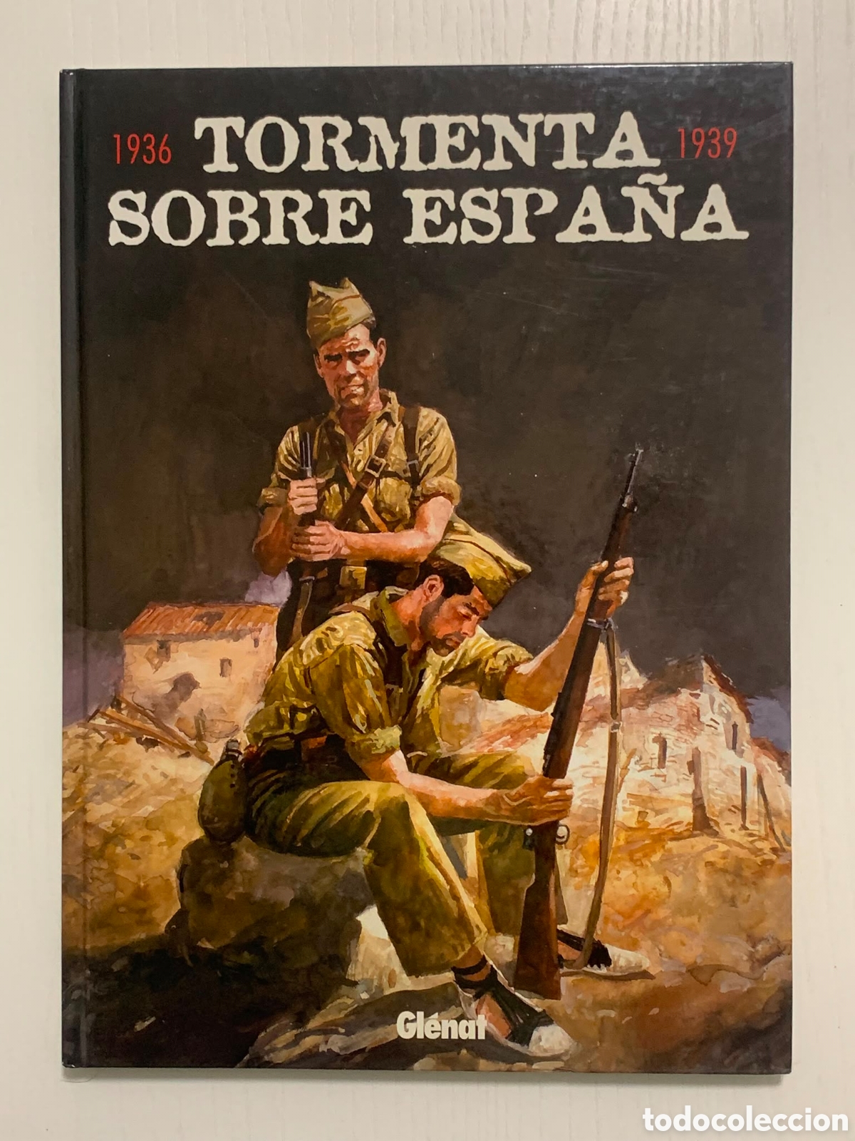 C&oacute;mics: C&Oacute;MIC TORMENTA SOBRE ESPA&Ntilde;A (1936-1939) - GL&Eacute;NAT - TAPA DURA - V&Iacute;CTOR MORA / VV.AA.