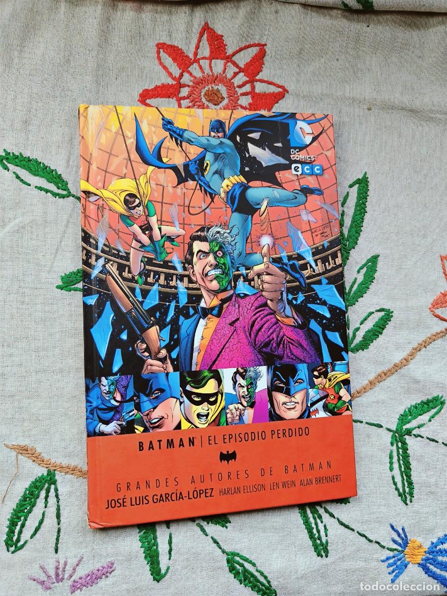 C&oacute;mics: Batman: El Episodio Perdido. Grandes Autores de Batman: firmado por Jos&eacute; Luis Garc&iacute;a L&oacute;pez. ECC. DC