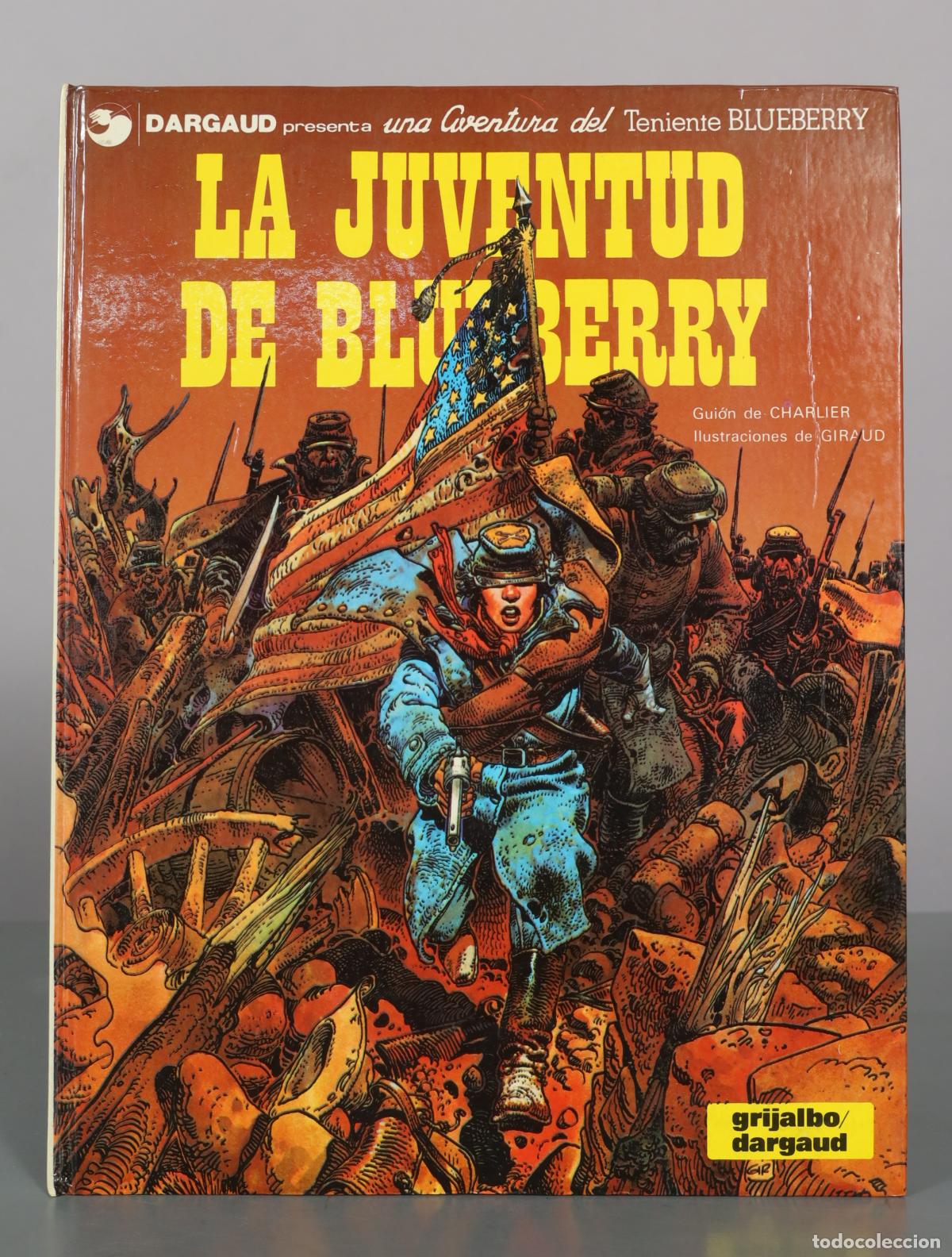 C&oacute;mics: La juventud de Blueberry - Charlier, Giraud - Grijalbo, Dargaud