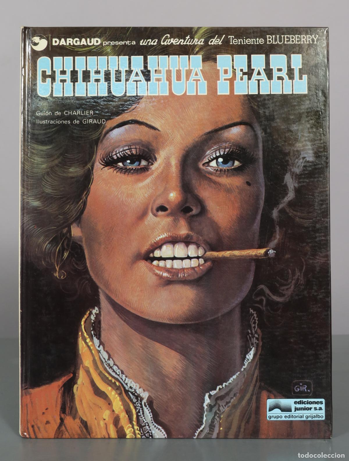 C&oacute;mics: El Teniente Blueberry: Chihuahua Pearl - Charlier, Giraud - Ediciones Junior S.A.