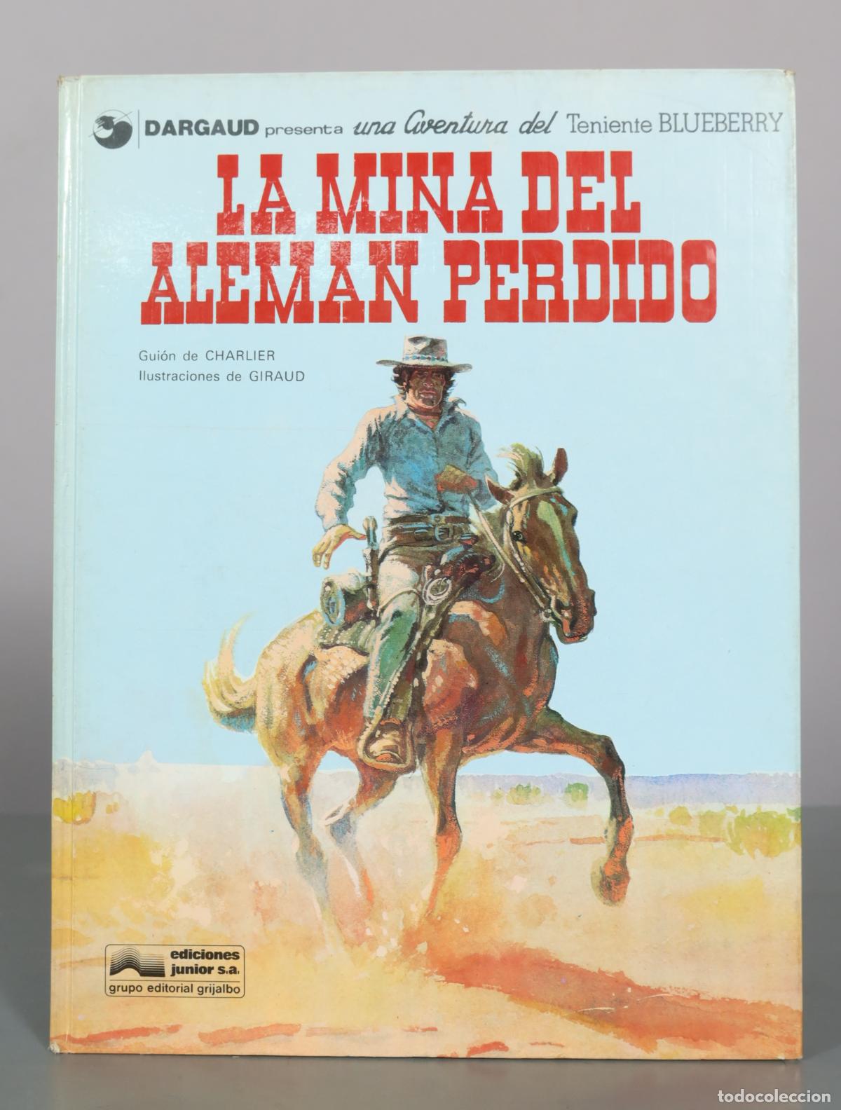 C&oacute;mics: La mina del alem&aacute;n perdido - Charlier, Giraud - Ediciones Junior S.A.
