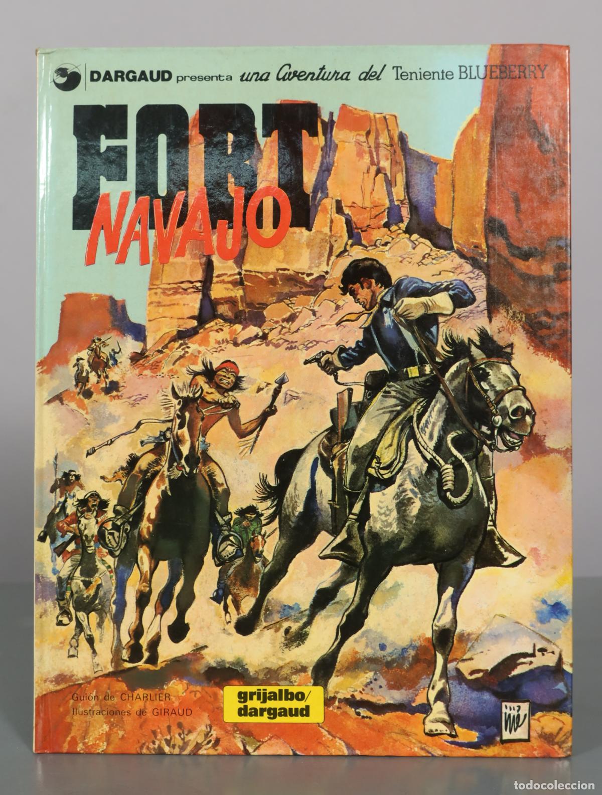 C&oacute;mics: Fort Navajo - Una aventura del Teniente Blueberry - Charlier, Giraud - Grijalbo, Dargaud