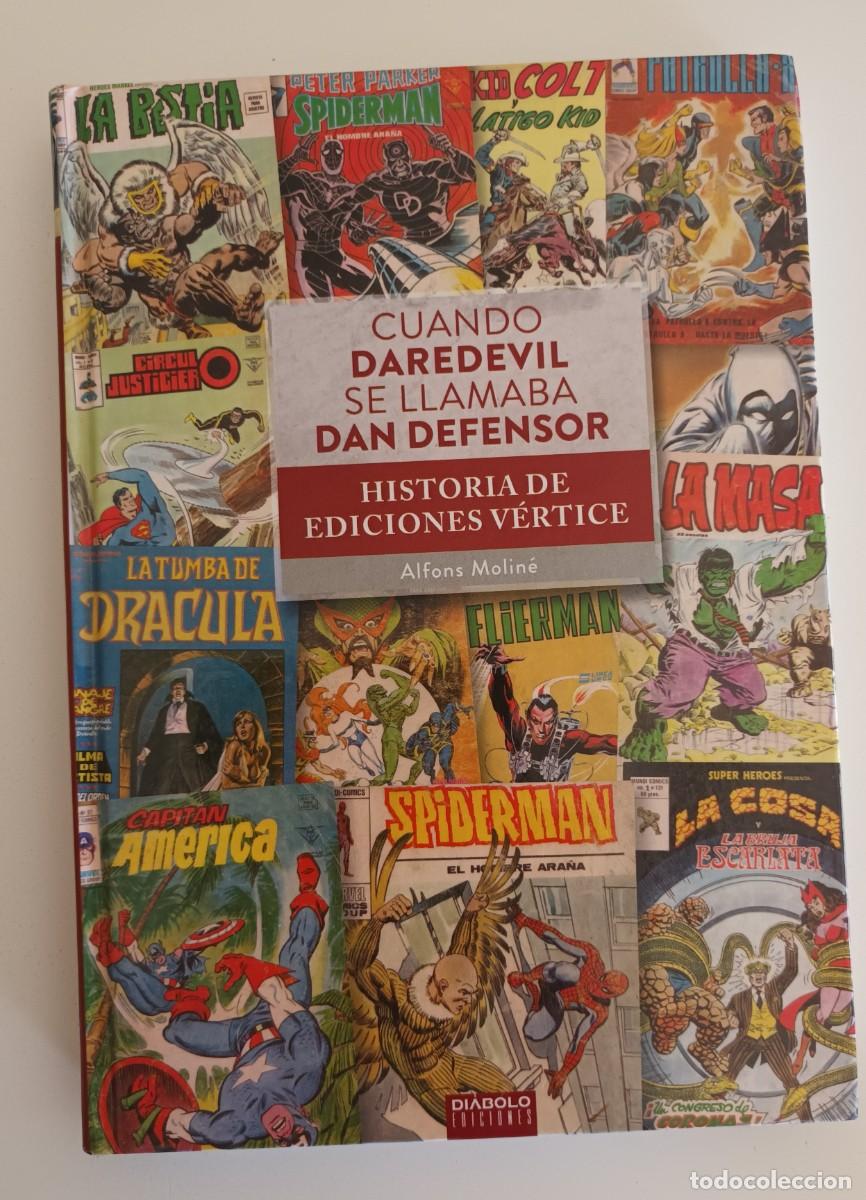 C&oacute;mics: Cuando Daredevil se llamaba Dan Defensor. Libro sobre los c&oacute;mics V&eacute;rtice