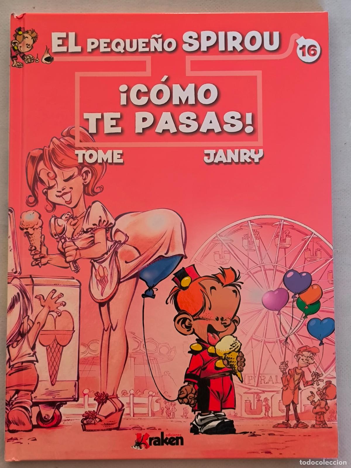 C&oacute;mics: EL PEQUE&Ntilde;O SPIROU N&ordm; 16 - &iexcl;COMO TE PASAS! - TOME & JANRY - KRAKEN - TAPA DURA (L)