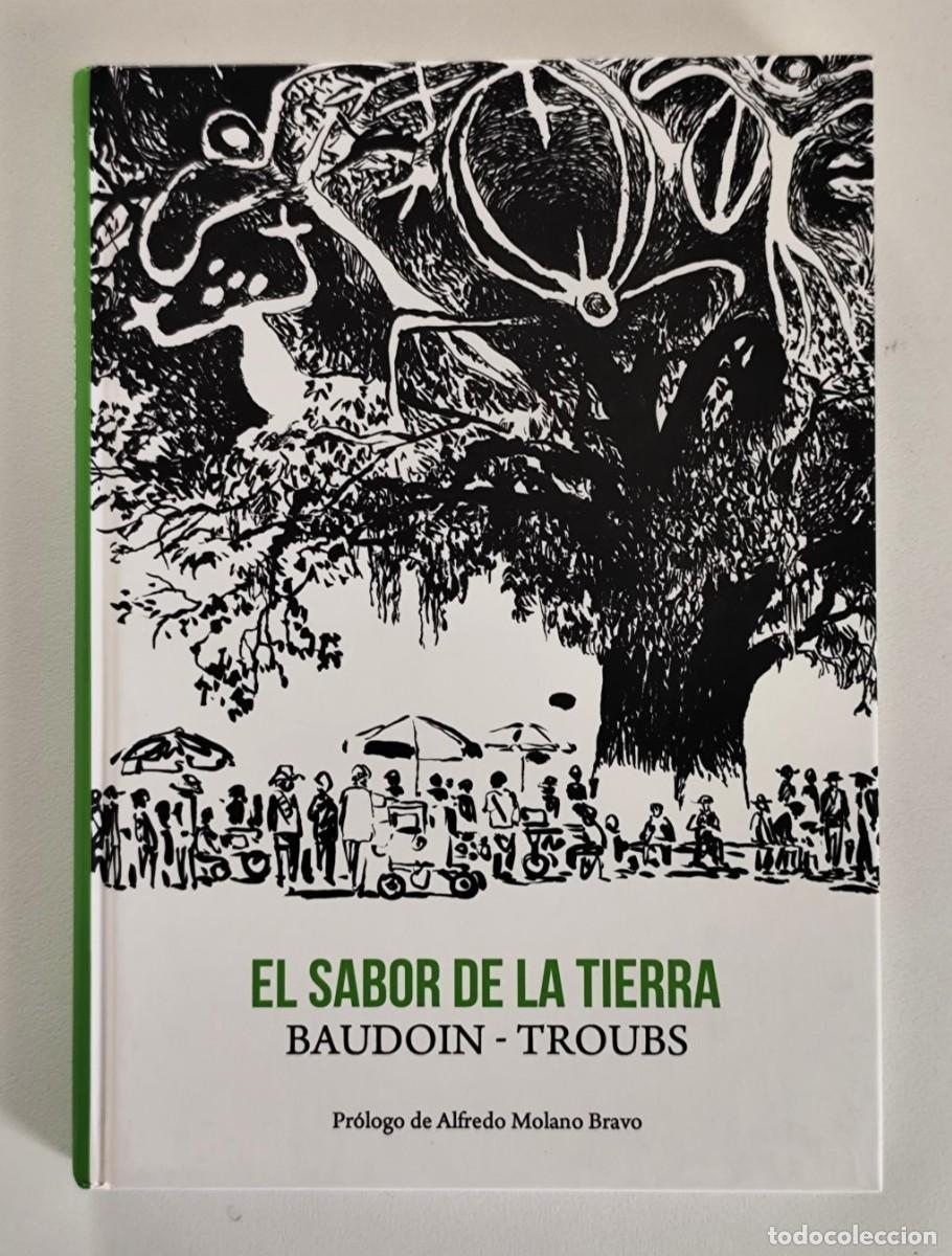 C&oacute;mics: EL SABOR DE LA TIERRA (Edmond Baudoin, Troubs) ~ ASTIBERRI (2012)